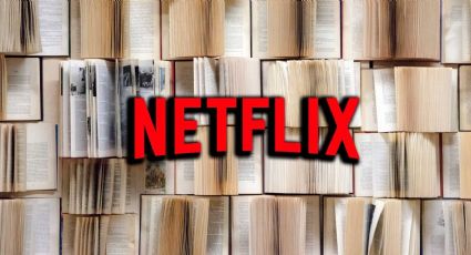 ¡Increíble! Las mejores series de Netflix basadas en libros