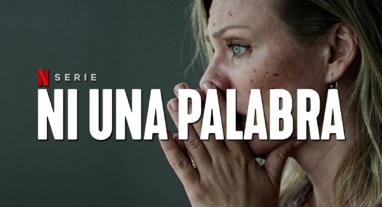 'Ni una palabra', la nueva serie de intriga con excelentes críticas y que está disponible en Netflix
