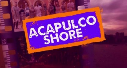 Filtran detalles de 'Acapulco Shore 10' con un regreso inesperado, ¿de quién se trata?