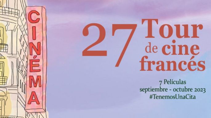 El 'Tour de Cine Francés 2023' llega a México: esto es todo lo que debes saber de cartelera y fechas